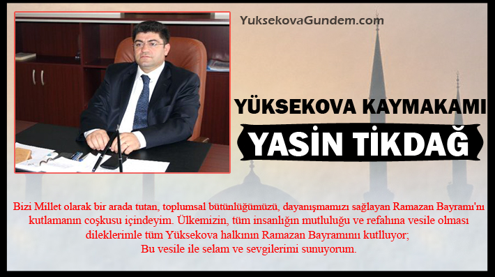 Yüksekova Ramazan Bayramı Mesajları 1