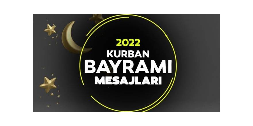 Yüksekova Kurban Bayramı Mesajları - 2022