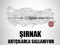 Şırnak artçılarla sallanıyor