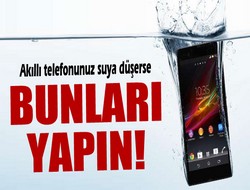 Telefonunuz suya düşerse