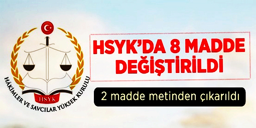 HSYK'nın 8 Maddesinde Değişiklik Kabul Edildi