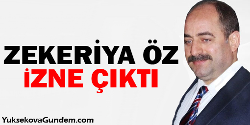 Zekeriya Öz itiraz edip izne çıktı