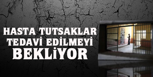 Kanser hastası tutsaklar tedavi edilmeyi bekliyor