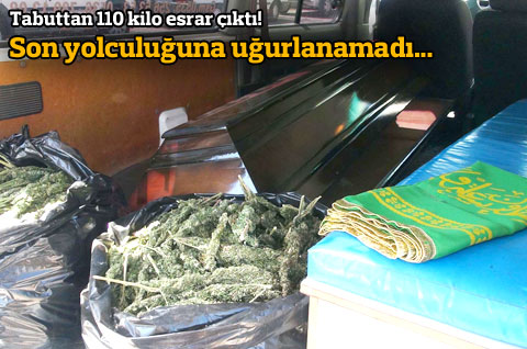 Cenaze aracıyla esrar sevkiyatı