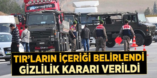 Durdurulan 3 TIR'ın İçeriği ile İlgili Gizlilik Kararı