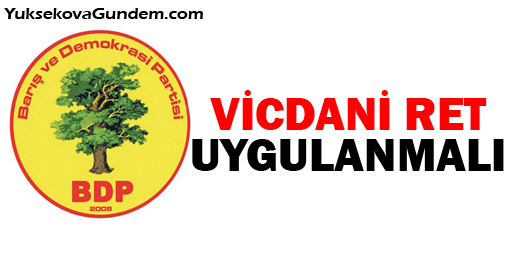 Vicdani ret uygulanmalı