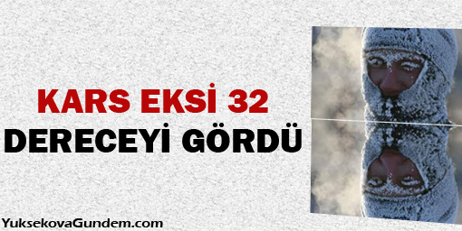 Kars eksi 32 dereceyi gördü