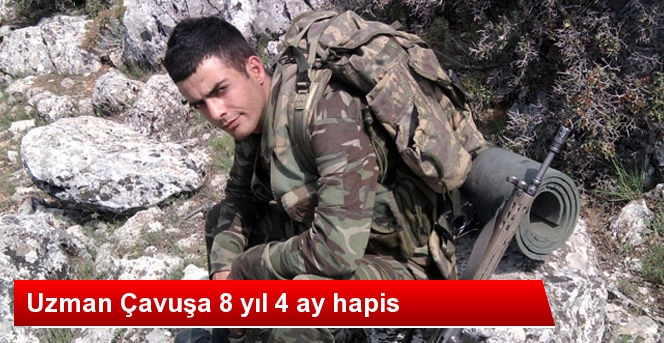 Uzman çavuşa 8 yıl hapis cezası