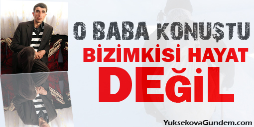 'Bizimkisi hayat değil!'