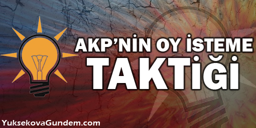 AKP'nin oy isteme taktiği
