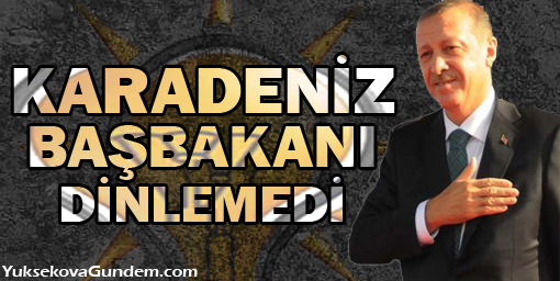 Karadeniz başbakanı dinlemedi