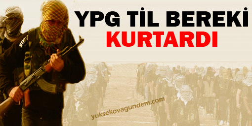 YPG Til Bereki kurtardı