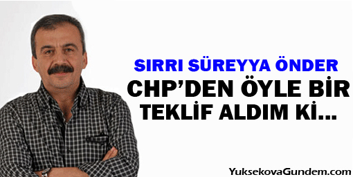Sırrı Süreyya Önder: CHP'den öyle bir teklif aldım ki