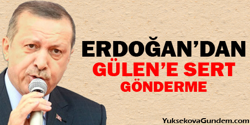 Başbakan Erdoğan'dan Gülen'e sert gönderme