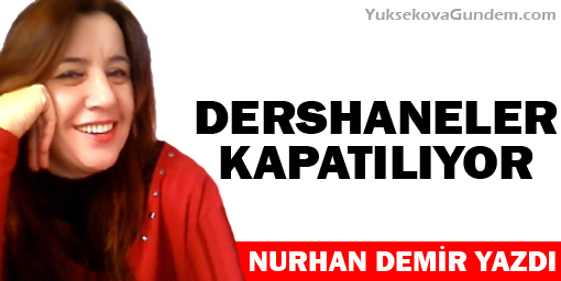 Dershaneler Kapatılıyor