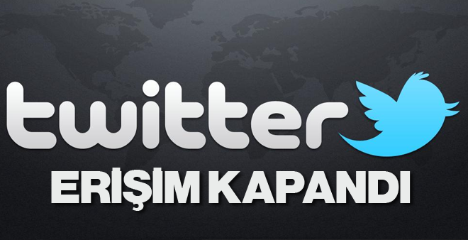 Twitter'a erişim engellendi