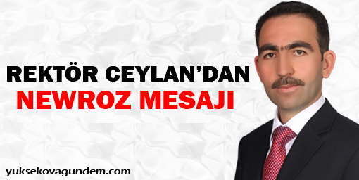 Hakkari Üniversitesi'nden Newroz mesajı