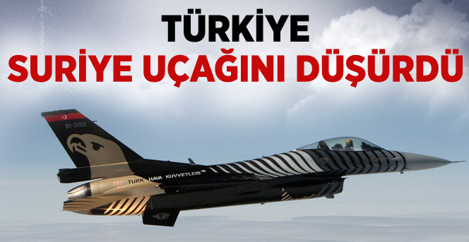 Türkiye, Sınırda Suriye Uçağını Düşürdü