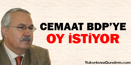 Köylü: Cemaat BDPye Oy İstiyor
