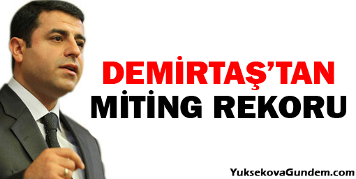Demirtaştan miting rekoru