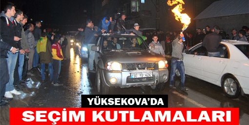 Yüksekova'da kutlamalar başladı