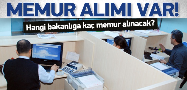 Kamuya 3 bin yeni memur alınacak