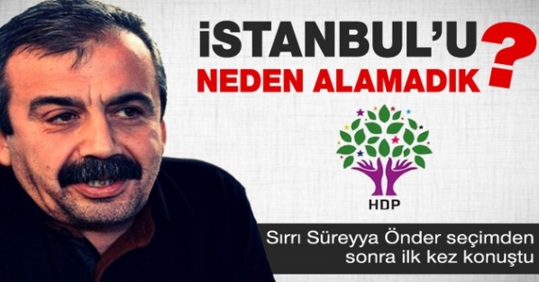 Önder'den 'İstanbul'u Neden Alamadık'