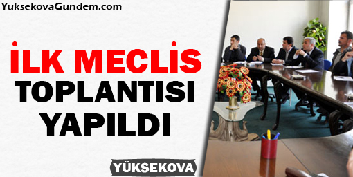 Belediye ilk meclis toplantısını yaptı