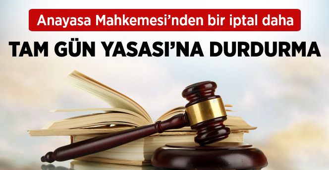 Tam Gün Yasası'nda Yürütmeyi Durdurma