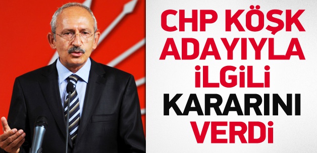 CHP, Çankaya için kendi adayını çıkaracak