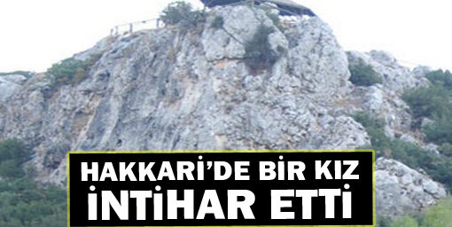 Hakkaride bir genç kız intihar etti