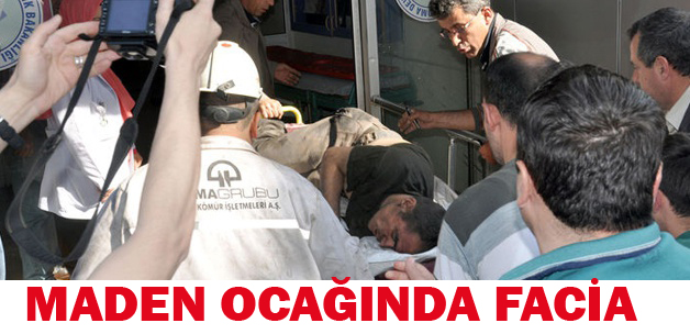 Maden ocağında facia 3 Ölü 200 - 300 İşçi mahsur
