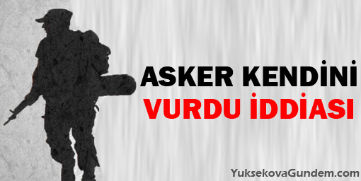 Asker kendini vurdu iddiası