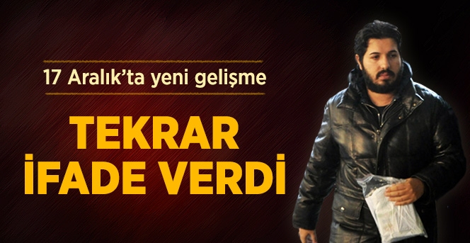 Reza Zarrab Ek İfade Verdi