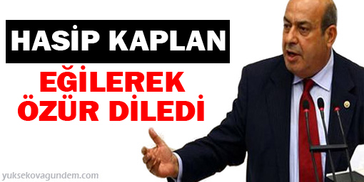 Hasip Kaplan Eğildi Ve Özür Diledi
