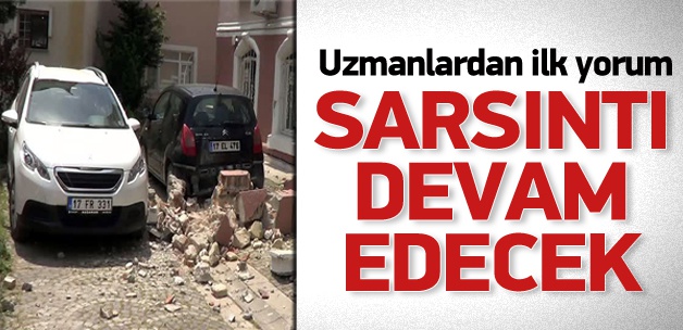 Uzmanlardan ilk yorum: Devam edecek