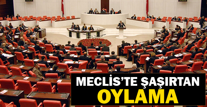 TBMM'de şaşırtan oylama