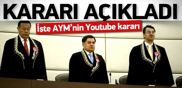 Anayasa Mahkemesi Youtube'un yasağını kaldırdı