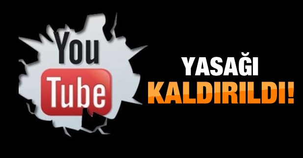 Youtube açıldı