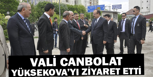 Vali Canbolat Yüksekovayı Ziyaret Etti