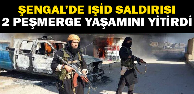 Şengalde saldırı: 2 Peşmerge yaşamını yitirdi
