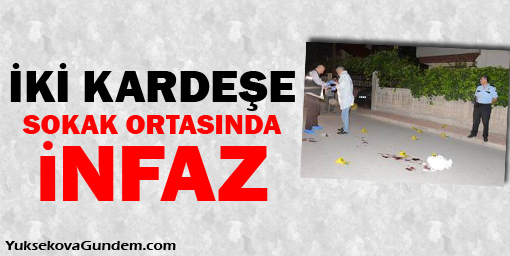 İki kardeşe sokak ortasında infaz