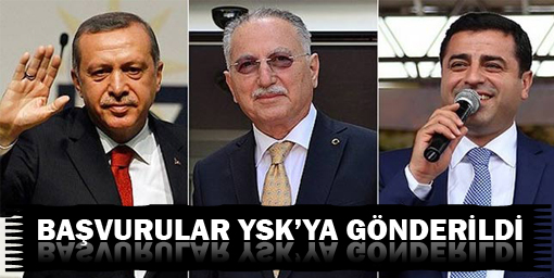 Başvurular YSKya gönderildi