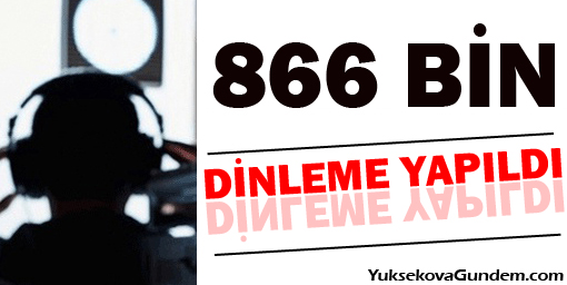 '866 bin dinleme yapıldı'