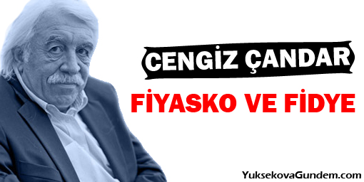 'Fiyasko' ve 'fidye'..