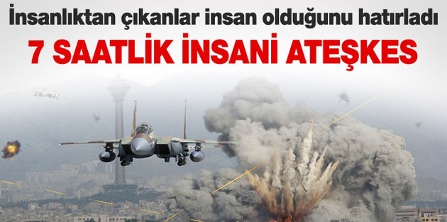 İsrail'den yedi saatlik 'insani ateşkes'