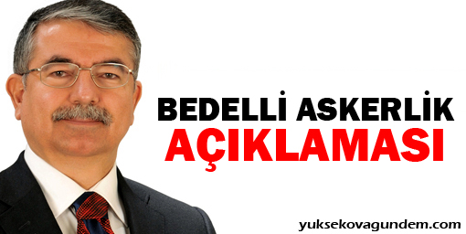 Bakan Yılmaz'dan bedelli açıklaması