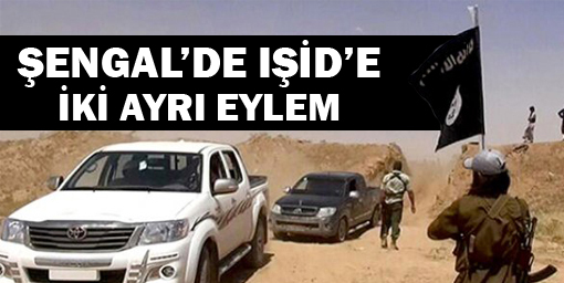 Şengal'de IŞİD'e iki ayrı eylem