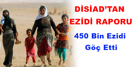DİSİADtan Ezidi raporu: 450 bin Ezidi göç etti