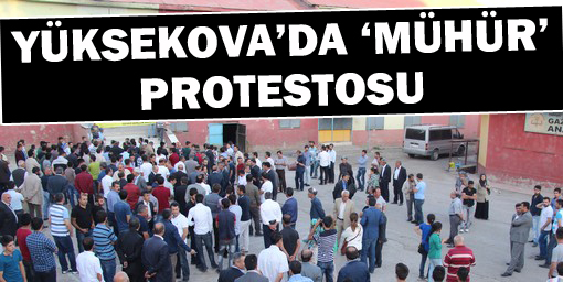 Yüksekovada mühür protestosu